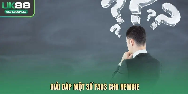 giai-dap-mot-so-faqs-cho-newbie